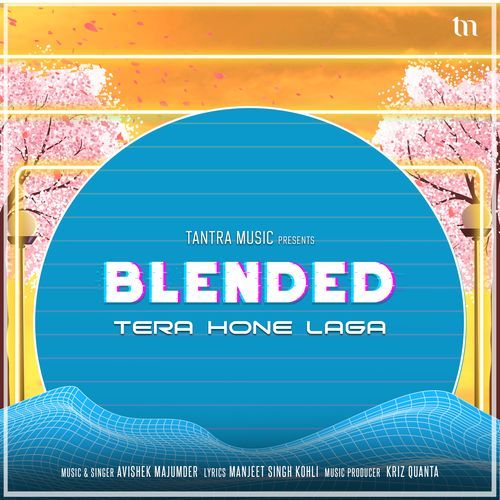 Tera Hone Laga (Blended)