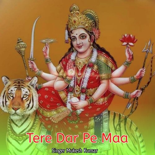 Tere Dar Pe Maa