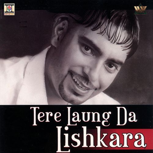 Tere Laung Da Lishkara