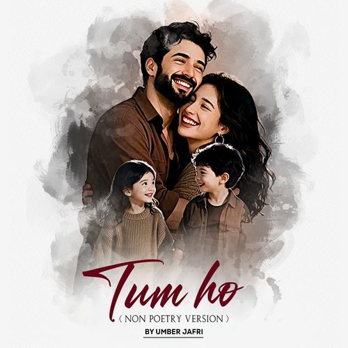 Tum Ho (Non Poetry Version)