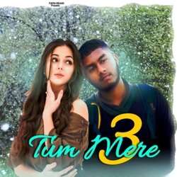 Tum Mere 3-FAM0XQNEdVc