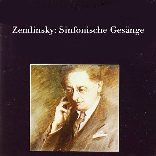 Zemlinsky: Sinfonische Gesänge., Op. 20 - Totes Braunes Mädel