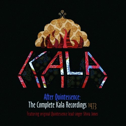 After Quintessence (The Complete Kala Recordings 1973)