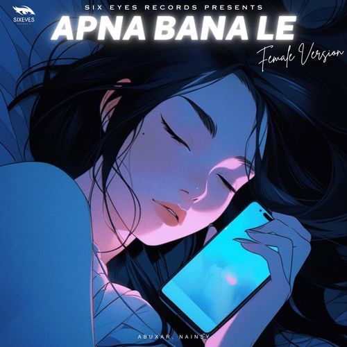 Apna Bana Le (Female Version)