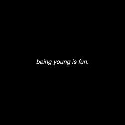 Being Young Is Fun (Sped Up)