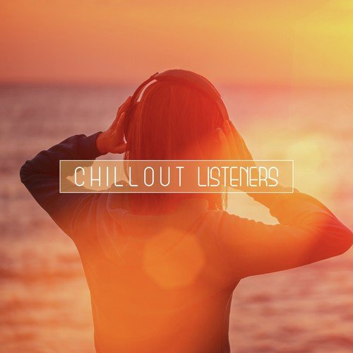 Chillout Listeners