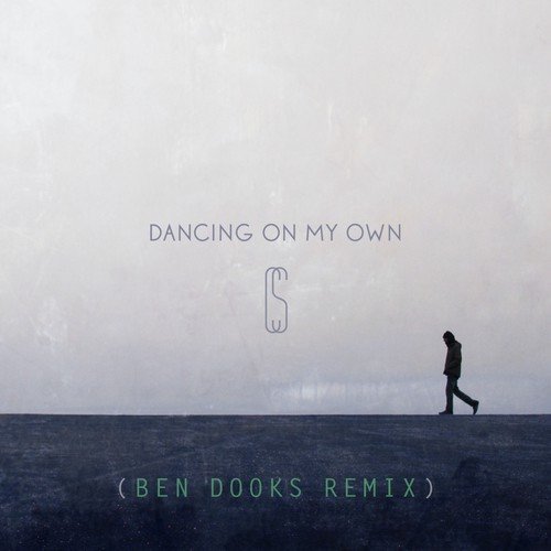 Dancing On My Own (Ben Dooks Remix)_poster_image