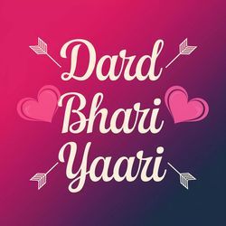 Dard Bhari Yaari-MRIOXBB5Dwo