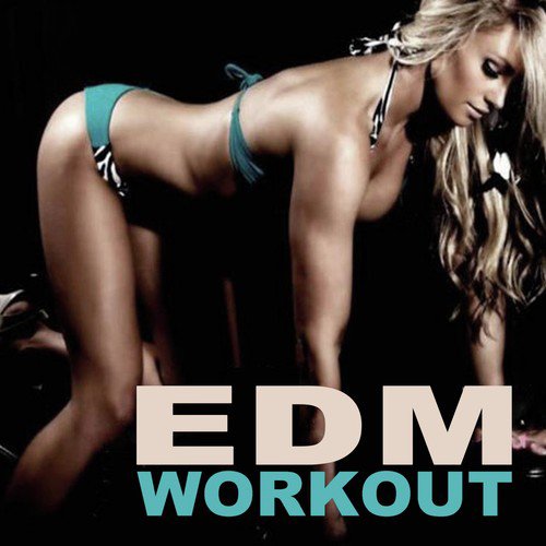 EDM Workout Music (Best Abs Exercises to Lose Belly Fat & Boost Your Calorie Burn at the Gym) & DJ Mix