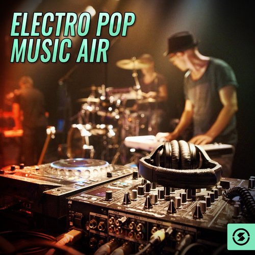Electro Pop Music Air