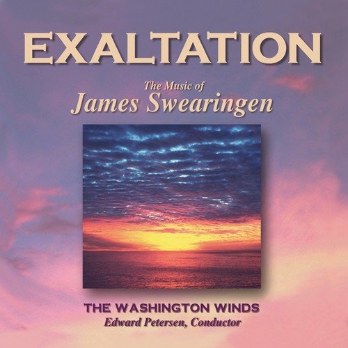 Exaltation: The Music of James Swearingen