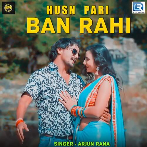 Husn Pari Ban Rahi