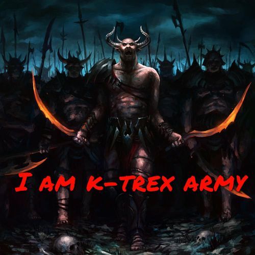 I Am K-trex Army cover art