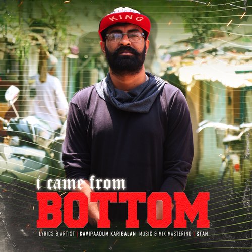 I Came From Bottom