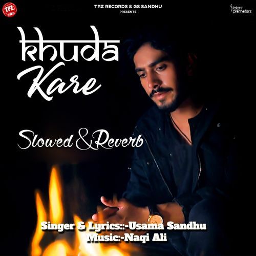 Khuda Kare (Slowed & Reverb)