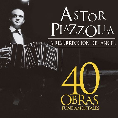 La Resurrección Del Angel: 40 Obras Fundamentales