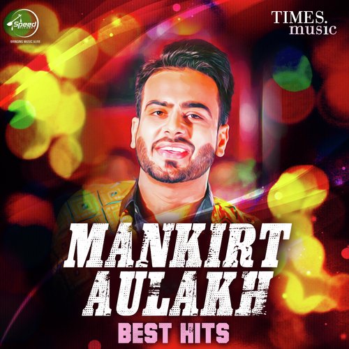 Mankirt Aulakh - Best Hits