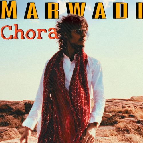Marwadi Chora