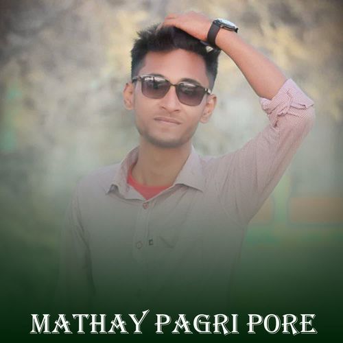 Mathay Pagri Pore