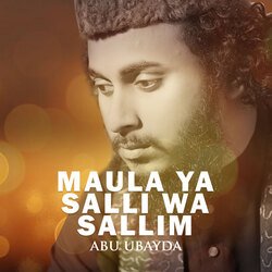 Maula Ya Salli Wa Sallim-Ji4TBQAGAUY