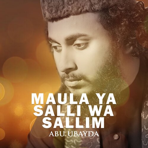 Maula Ya Salli Wa Sallim