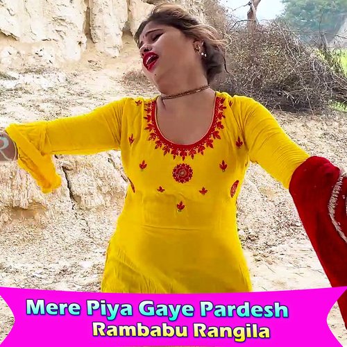 Mere Piya Gaye Pardesh