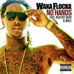 No Hands (feat. Roscoe Dash &amp; Wale)