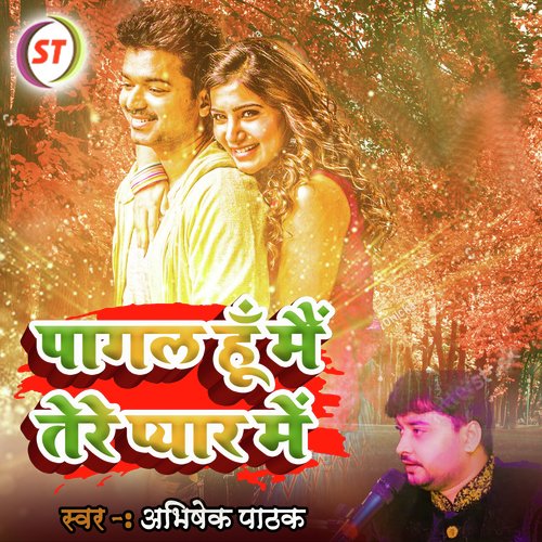 Pagal Hu Main Tere Pyaar Mein (Hindi Romantic Song)