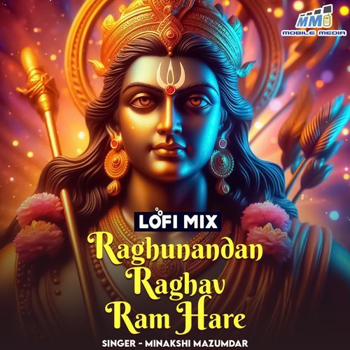 Raghunandan Raghav Ram Hare