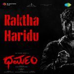 Raktha Haridu (From "Dharmam")