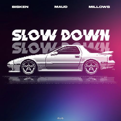 Slow Down