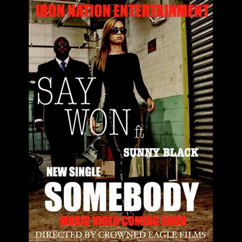 Somebody (Feat. Sunny Black & Sharrief)