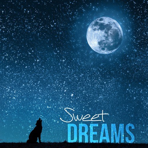 Sweet Dreams - Beautiful Sleep Music, Calming Down Melodies, White Noises for Deep Sleep