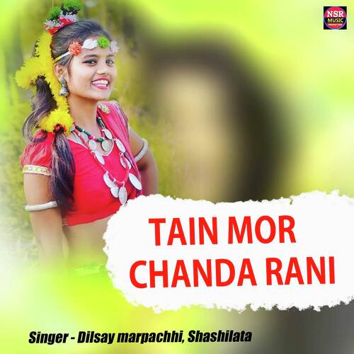 Tain Mor Chanda Rani