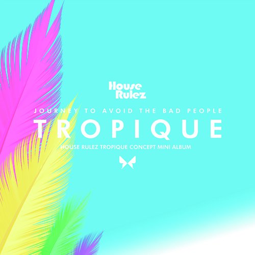 Tropique (feat. 김호연 Hoyeon Kim & 예하나 Hana Ye)