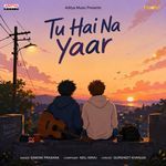Tu Hai Na Yaar (From "Tu Hai Na Yaar")