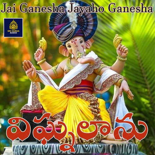 Vignalanu (Jai Ganesha Jayaho Ganesha)