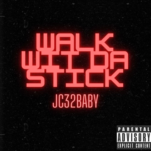 Walk Wit da Stick