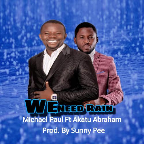 We need rain (feat. Abraham Akatu)_poster_image