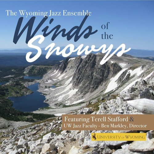 Winds of the Snowys (feat. Terell Stafford & UW Jazz Faculty)