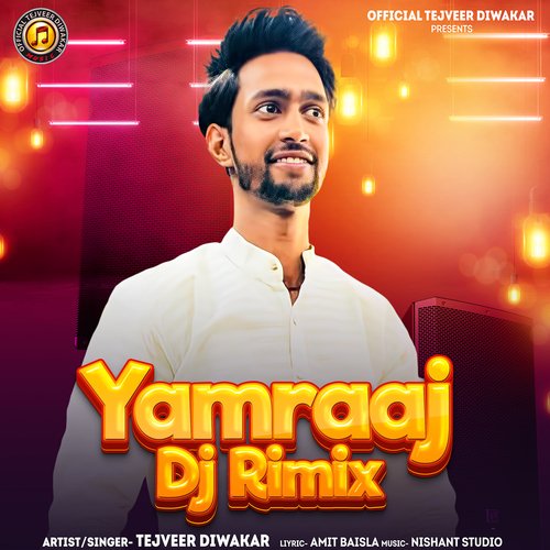 Yamraaj Dj Remix (feat. Tejveer Diwakar)