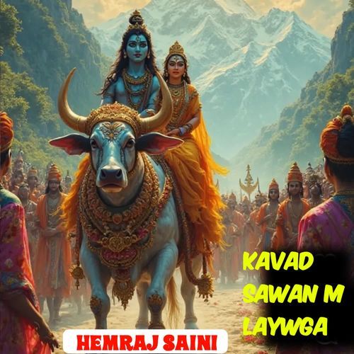 kavad sawan m laywga