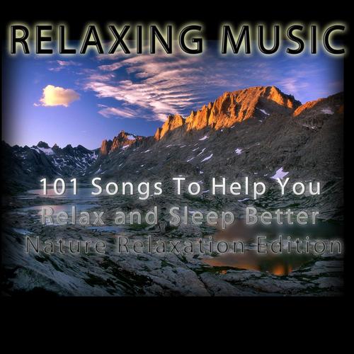 101 Songs to Help You Relax and Sleep Better Nature Relaxation Edition_poster_image