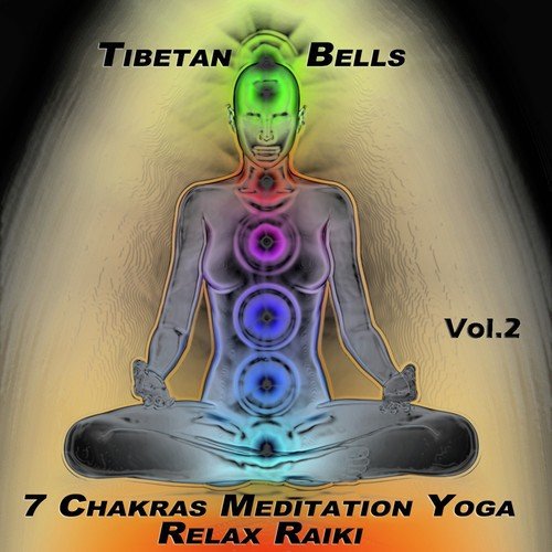 7 Chakras Meditation Yoga Relax Raiki - Vol. 2