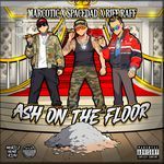 ASH ON THE FLOOR (feat. Riff Raff)