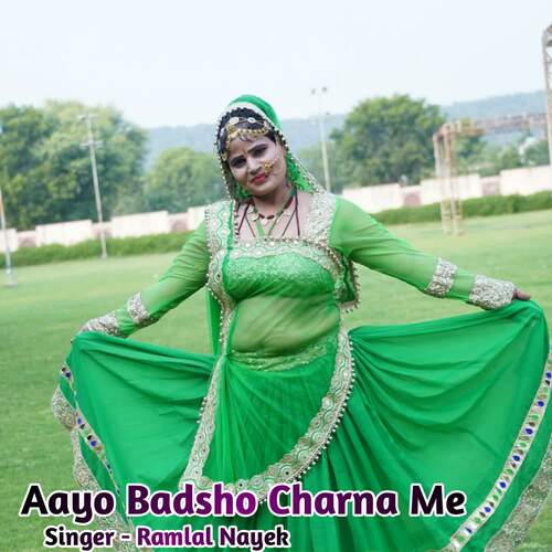 Aayo Badsho Charna Me