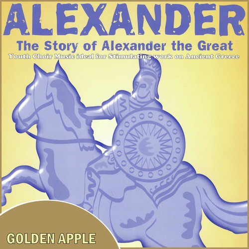 Alexander: The Story of Alexander the Great