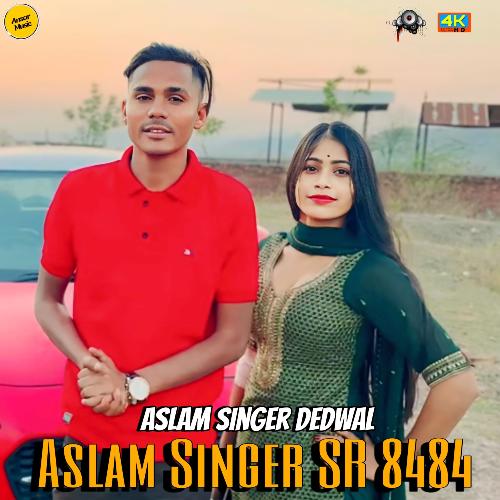 Aslam Singer Sr 8484