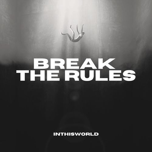 BREAK THE RULES (DnB)