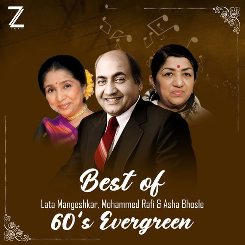 Best Of Lata Mangeshkar , Mohammed Rafi & Asha Bhosle 60s Evergreen